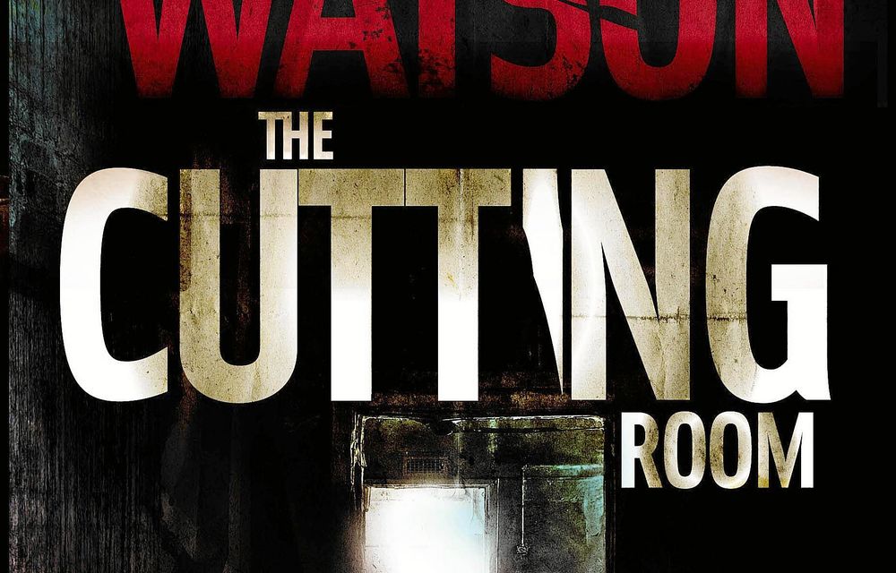 The Cutting Room by Mary Watson.