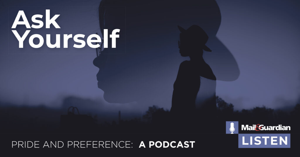 Ask Yourself: Episode 2 – Pride and Preference