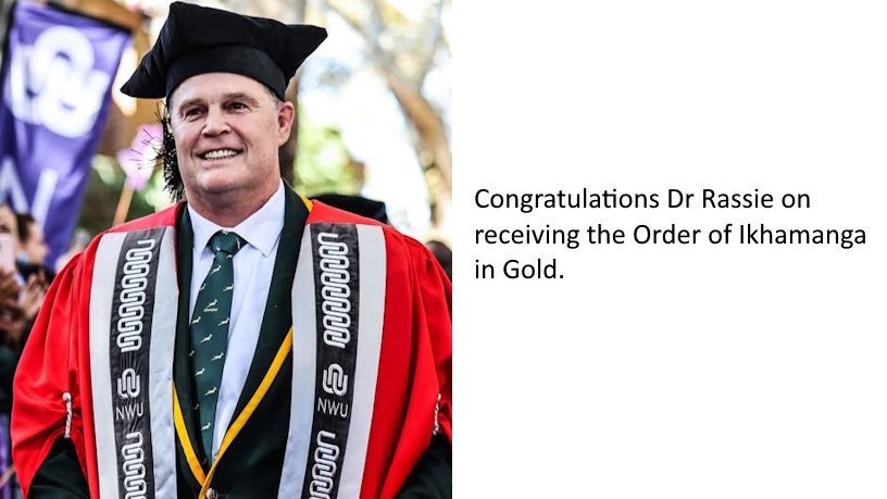 Congratulations Dr Rassie on receiving the Order of Ikhamanga in Gold
